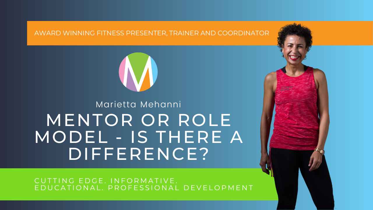 Mentor or role model – is there a difference. Marietta Mehanni