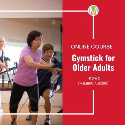 Gymstick for Older Adults Online Workshop. Resistance Training Program for Older Adults By Marietta Mehanni Education for group fitness , personal trainers and professionals