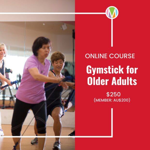 Gymstick for Older Adults Online Workshop. Resistance Training Program for Older Adults By Marietta Mehanni Education for group fitness , personal trainers and professionals