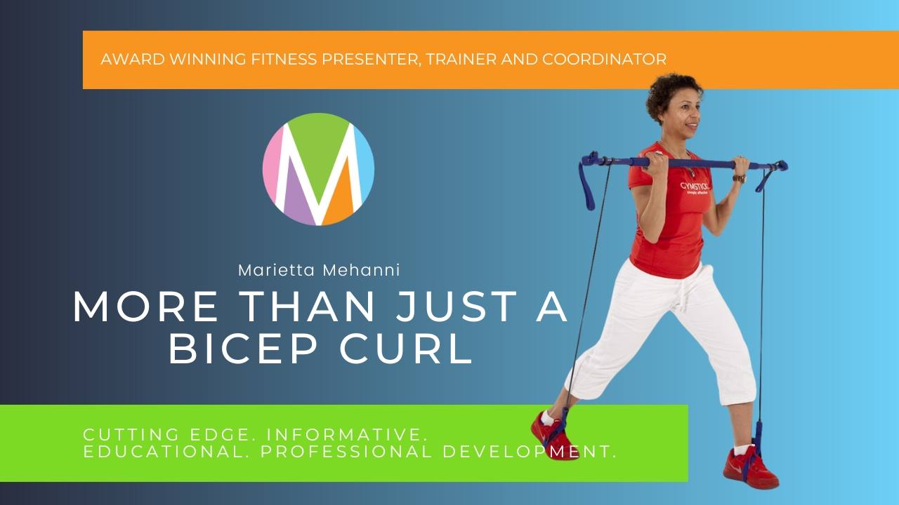 More Than Just A Biceps Curl by Marietta Mehanni - Functional training with a Gymstick featuring the Bicep Curl and variations using a Gymstick for muscle strength, endurance and longevity