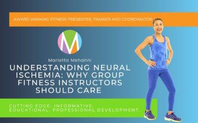 Understanding Neural Ischemia: Why Group Fitness Instructors Should Care