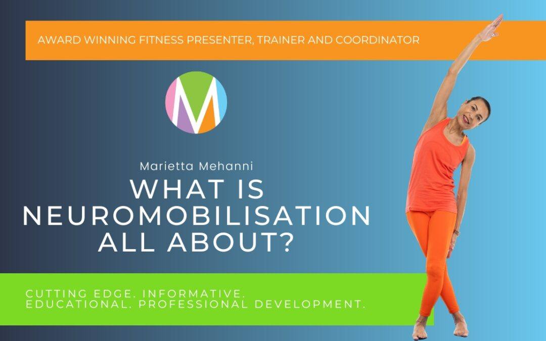 What Is Neuromobilisation All About?